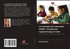 Capa do livro de La révolution de l'éducation STEAM : Transformer l'apprentissage en Inde 