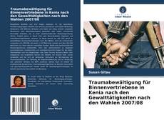 Portada del libro de Traumabewältigung für Binnenvertriebene in Kenia nach den Gewalttätigkeiten nach den Wahlen 2007/08