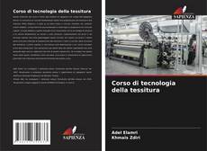 Buchcover von Corso di tecnologia della tessitura