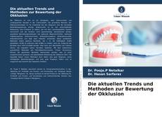 Bookcover of Die aktuellen Trends und Methoden zur Bewertung der Okklusion