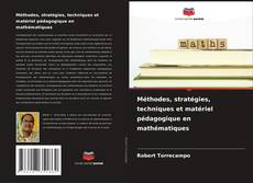 Capa do livro de Méthodes, stratégies, techniques et matériel pédagogique en mathématiques 