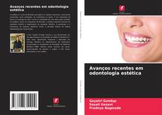 Capa do livro de Avanços recentes em odontologia estética 