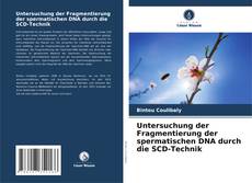 Bookcover of Untersuchung der Fragmentierung der spermatischen DNA durch die SCD-Technik