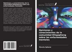 Portada del libro de Opiniones y conocimientos de la comunidad Dikgopheng sobre las enfermedades mentales