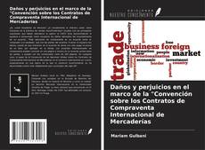 Bookcover of Daños y perjuicios en el marco de la "Convención sobre los Contratos de Compraventa Internacional de Mercaderías