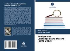 Bookcover of Analyse der Leistungsbilanz Indiens (1991-2013)