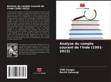 Bookcover of Analyse du compte courant de l'Inde (1991-2013)