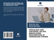 Bookcover of PRÄVALENZ UND FAKTOREN, DIE MIT BERUFLICHER ERSCHÖPFUNG IN VERBINDUNG STEHEN