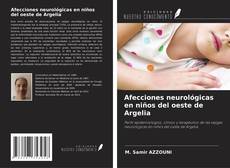 Bookcover of Afecciones neurológicas en niños del oeste de Argelia