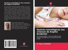 Copertina di Queixas neurológicas nas crianças da Argélia Ocidental