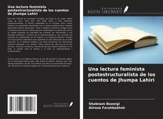 Bookcover of Una lectura feminista postestructuralista de los cuentos de Jhumpa Lahiri