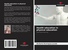Couverture de Health education in physical education