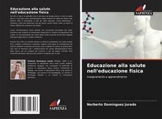 Bookcover of Educazione alla salute nell'educazione fisica