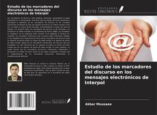 Bookcover of Estudio de los marcadores del discurso en los mensajes electrónicos de Interpol