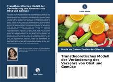 Copertina di Transtheoretisches Modell der Veränderung des Verzehrs von Obst und Gemüse