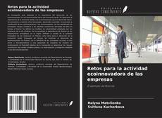 Bookcover of Retos para la actividad ecoinnovadora de las empresas