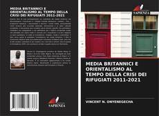 Copertina di MEDIA BRITANNICI E ORIENTALISMO AL TEMPO DELLA CRISI DEI RIFUGIATI 2011-2021