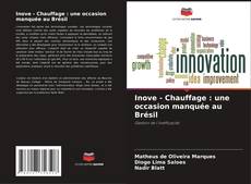 Capa do livro de Inove - Chauffage : une occasion manquée au Brésil 