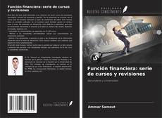 Bookcover of Función financiera: serie de cursos y revisiones
