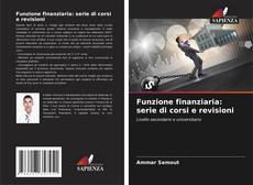 Couverture de Funzione finanziaria: serie di corsi e revisioni