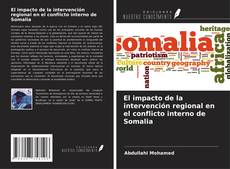 Capa do livro de El impacto de la intervención regional en el conflicto interno de Somalia 