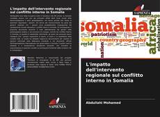 Buchcover von L'impatto dell'intervento regionale sul conflitto interno in Somalia