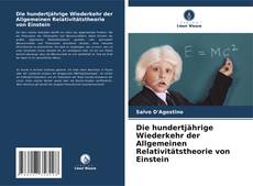 Обложка Die hundertjährige Wiederkehr der Allgemeinen Relativitätstheorie von Einstein