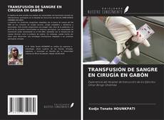 Buchcover von TRANSFUSIÓN DE SANGRE EN CIRUGÍA EN GABÓN