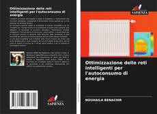 Bookcover of Ottimizzazione delle reti intelligenti per l'autoconsumo di energia