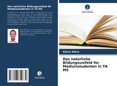 Das natürliche Bildungsumfeld für Medizinstudenten in TA MS kitap kapağı