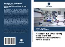Bookcover of Methodik zur Entwicklung eines Tiefe der Klassifikationsschemata für die Physik