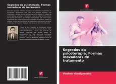 Capa do livro de Segredos da psicoterapia. Formas inovadoras de tratamento 