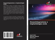 Bookcover of Osseointegrazione e implantologia orale