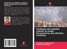 Copertina di Problema do trabalho infantil na Índia: Perspectivas dos direitos humanos