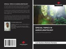 SPECIAL TOPICS IN AGROCLIMATOLOGY的封面