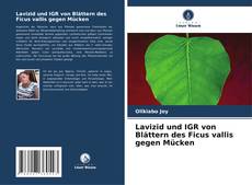 Couverture de Lavizid und IGR von Blättern des Ficus vallis gegen Mücken