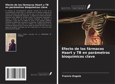 Buchcover von Efecto de los fármacos Haart y TB en parámetros bioquímicos clave