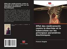 Portada del libro de Effet des médicaments contre la diarrhée et la tuberculose sur les principaux paramètres biochimiques