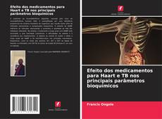 Bookcover of Efeito dos medicamentos para Haart e TB nos principais parâmetros bioquímicos