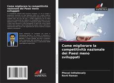 Capa do livro de Come migliorare la competitività nazionale dei Paesi meno sviluppati 