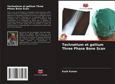 Technetium et gallium Three Phase Bone Scan kitap kapağı