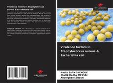 Portada del libro de Virulence factors in Staphylococcus aureus & Escherichia coli