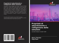 Bookcover of Proprietà di adsorbimento e colligazione delle soluzioni