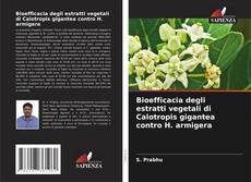 Capa do livro de Bioefficacia degli estratti vegetali di Calotropis gigantea contro H. armigera 