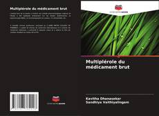 Bookcover of Multiplérole du médicament brut