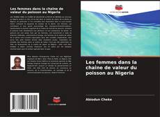 Buchcover von Les femmes dans la chaîne de valeur du poisson au Nigeria