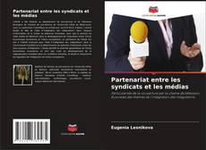 Buchcover von Partenariat entre les syndicats et les médias