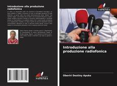 Bookcover of Introduzione alla produzione radiofonica