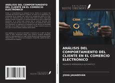 Capa do livro de ANÁLISIS DEL COMPORTAMIENTO DEL CLIENTE EN EL COMERCIO ELECTRÓNICO 