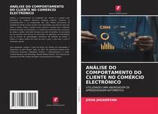 Buchcover von ANÁLISE DO COMPORTAMENTO DO CLIENTE NO COMÉRCIO ELECTRÓNICO